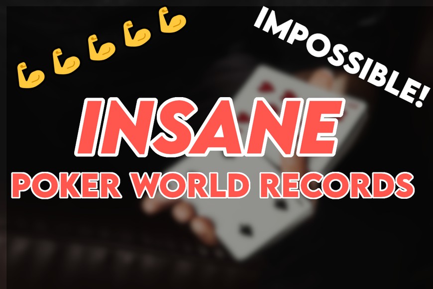 Which of these Ten Poker World Records Could You Break?