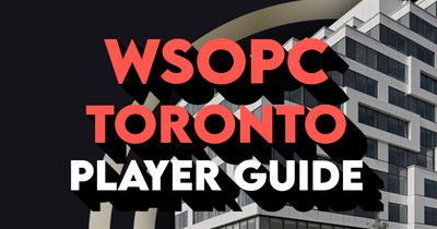 WSOPC Toronto Guide